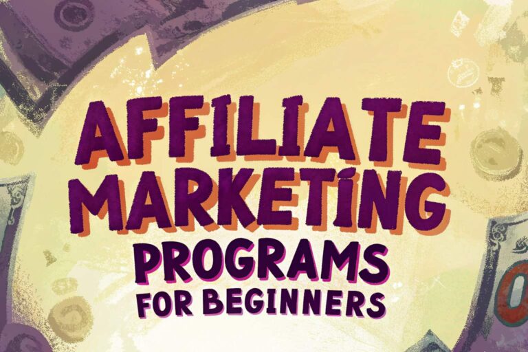 5 Best Affiliate Programs to Start if You’re a Beginner